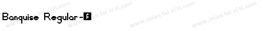 Banquise Regular字体转换